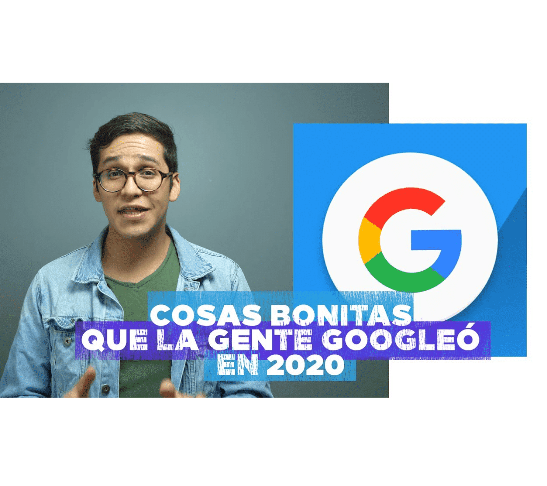 Cosas bonitas en google 2020