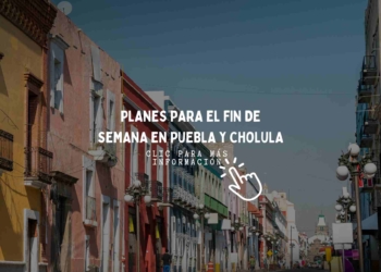 qué hacer el fin de semana puebla