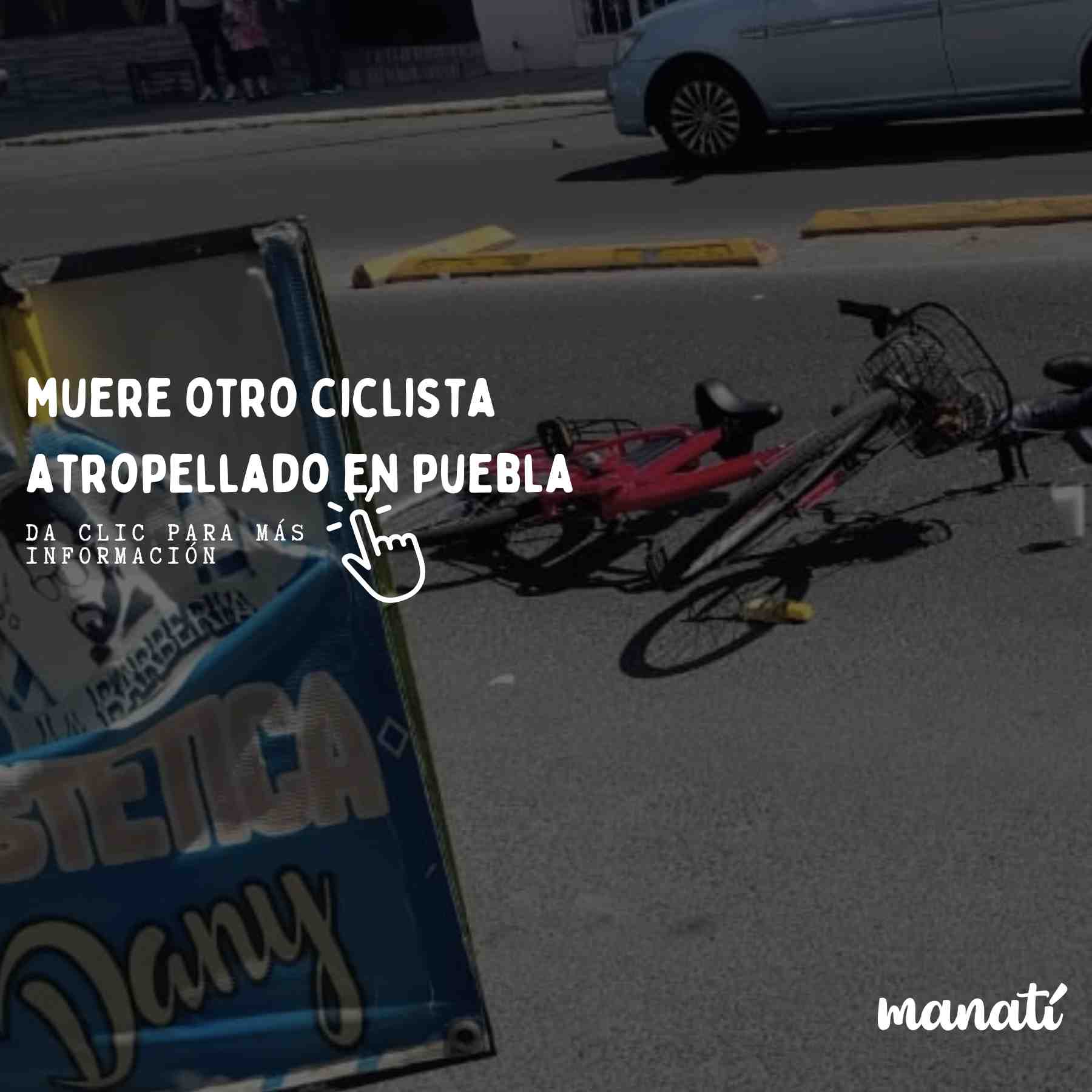 ciclista atropellado av. nacional puebla