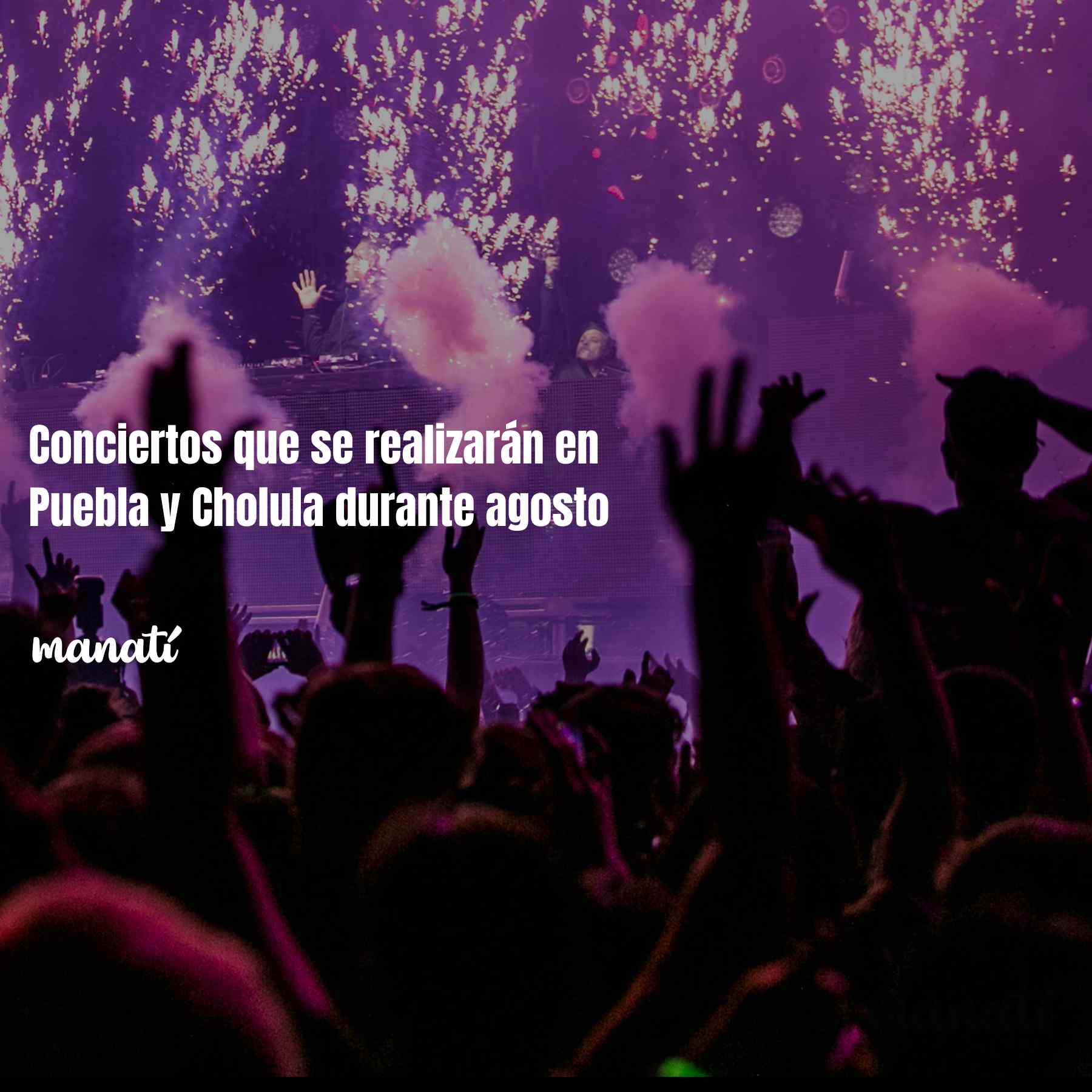 conciertos en puebla agosto 2024