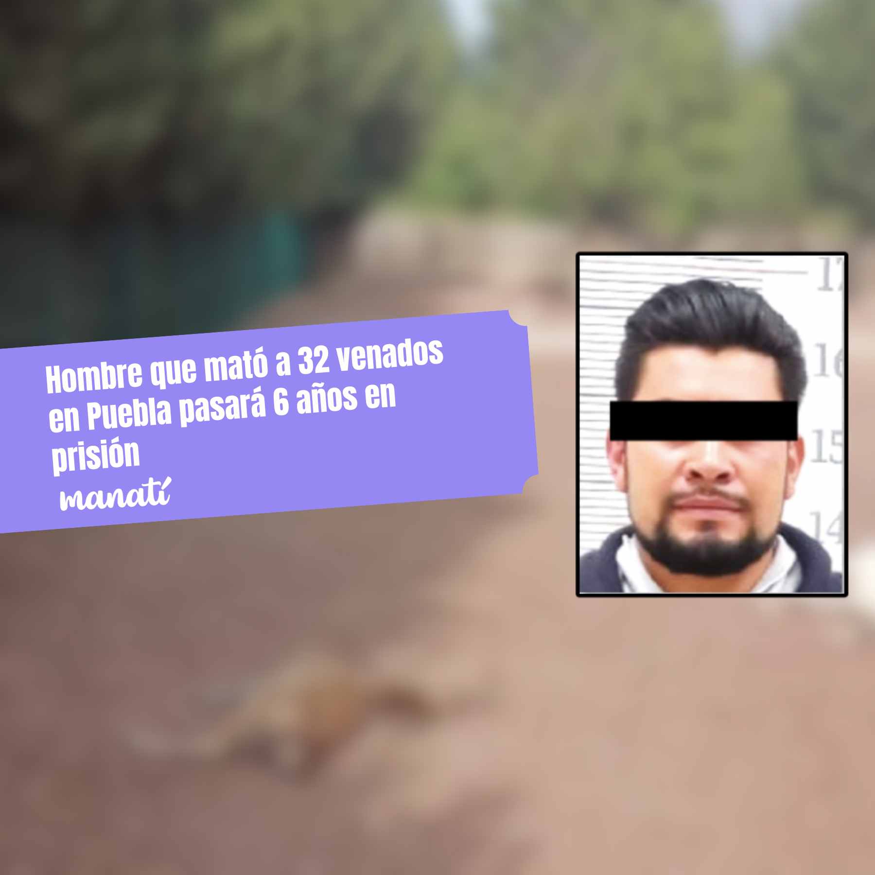 hombre que mató a venados