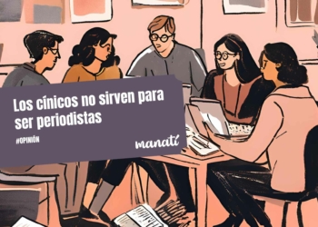 Los cínicos no sirven para ser periodistas