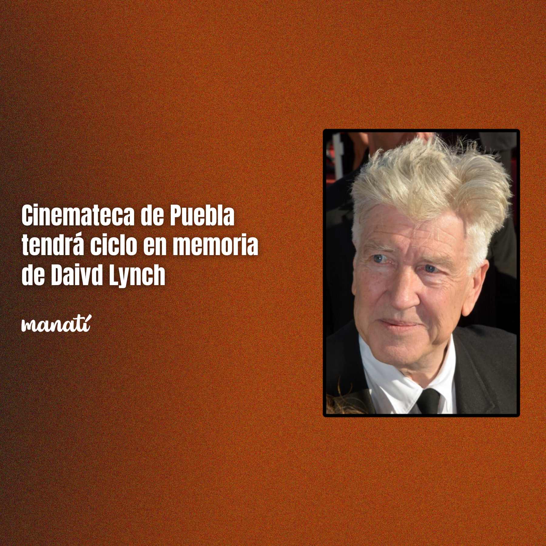 david lynch puebla cinemateca