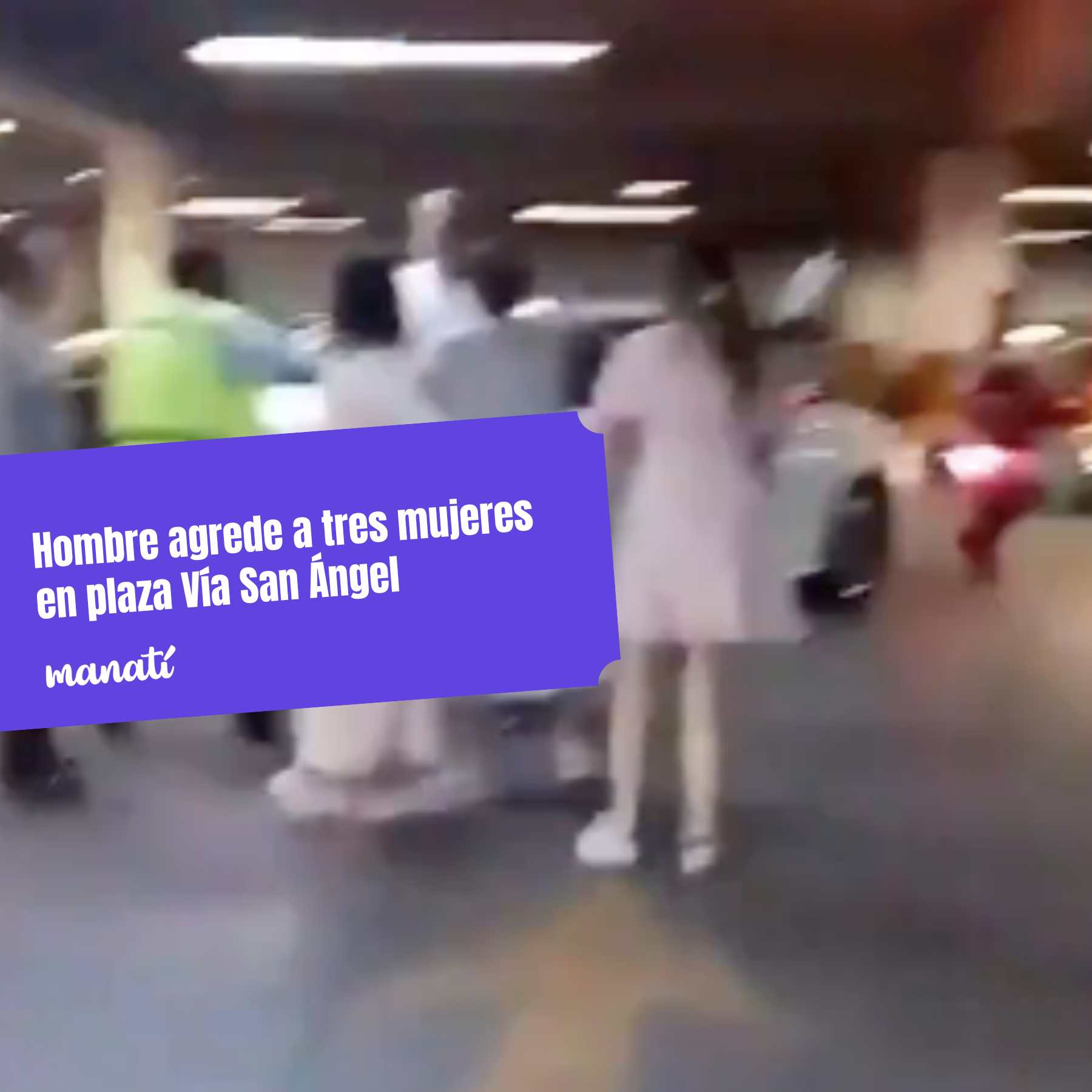 agrede a mujeres en vía san ángel