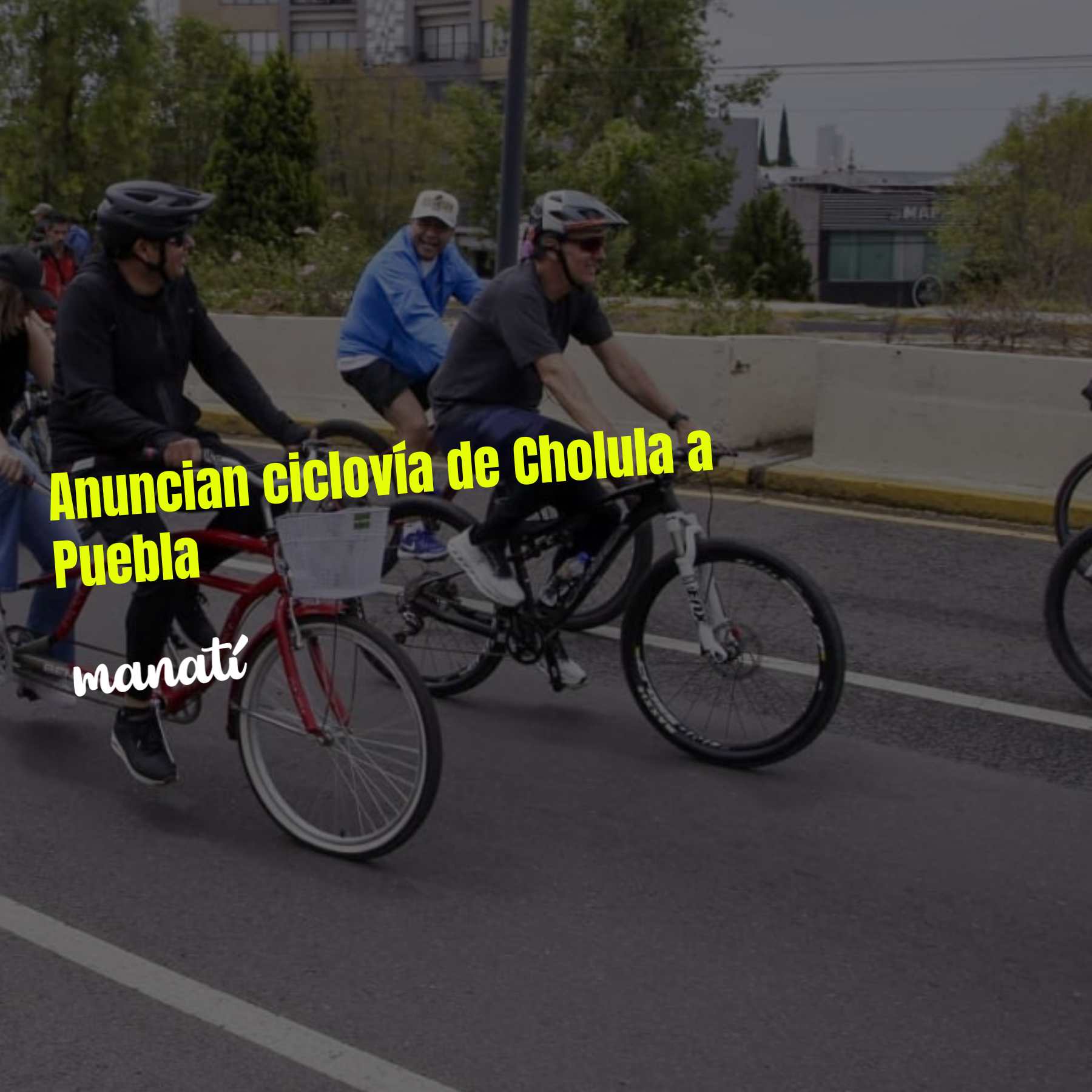 Anuncian ciclovía de Cholula a Puebla