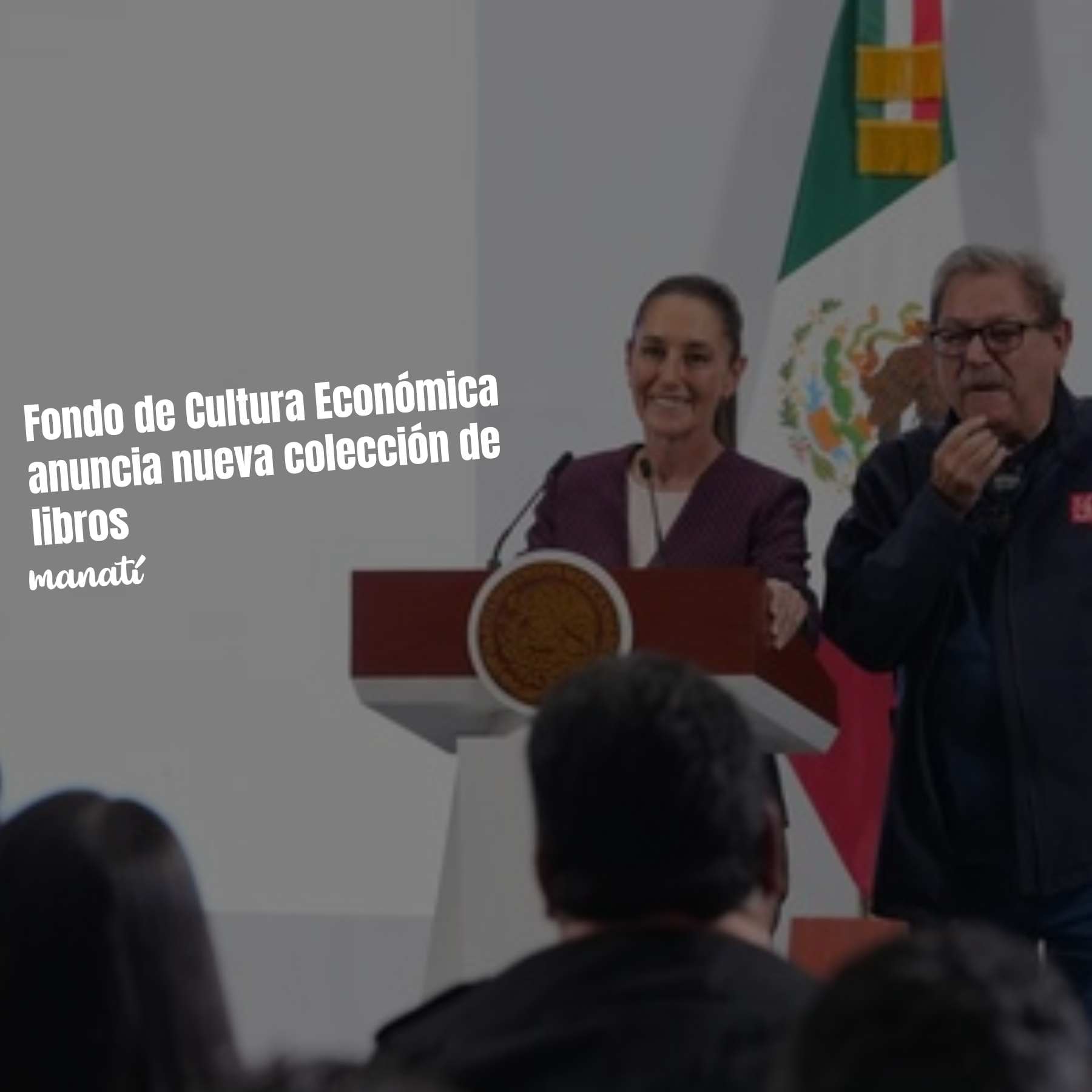 Fondo de Cultura Económica anuncia nueva colección de libros