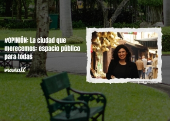 La ciudad que merecemos: espacio público para todas