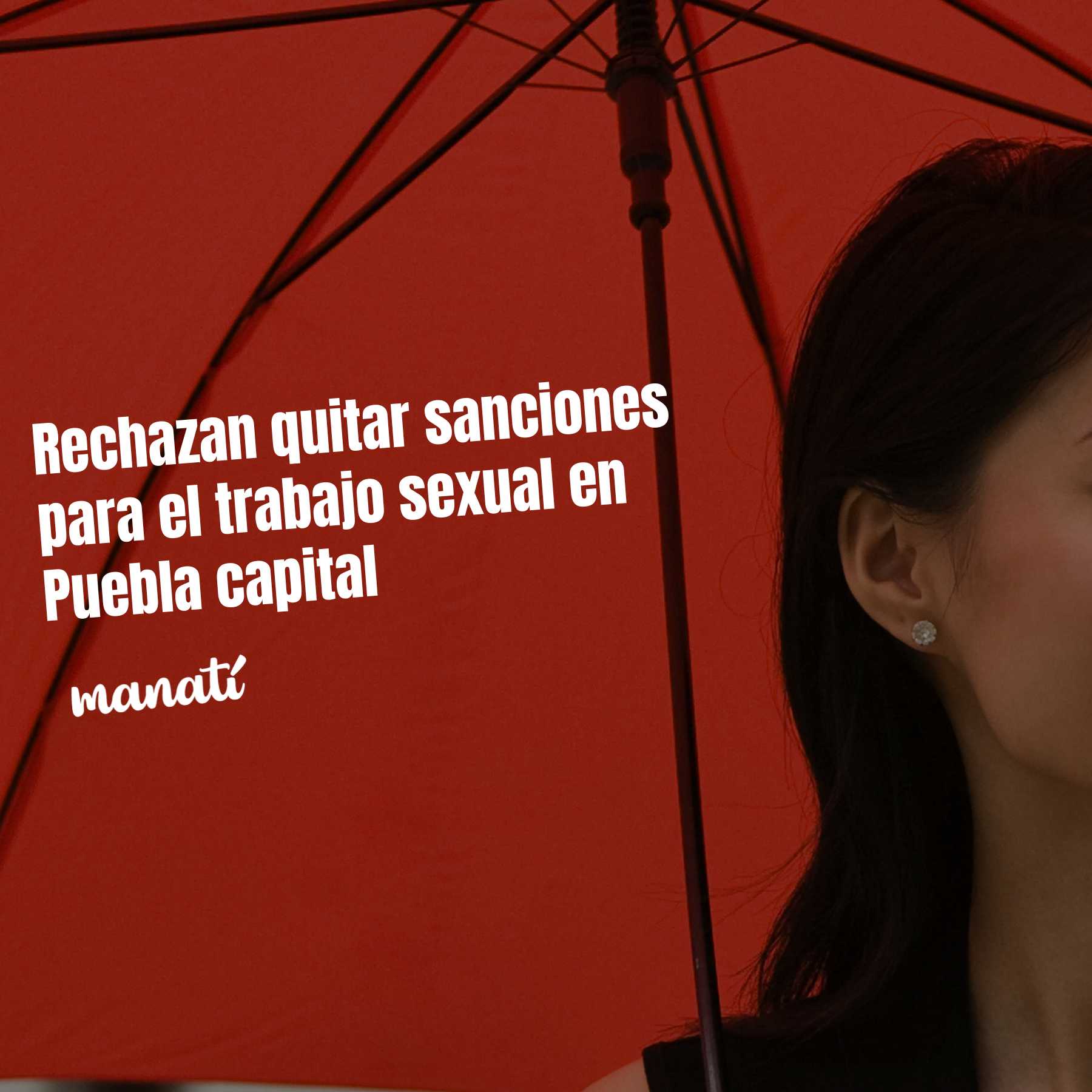 Rechazan quitar sanciones para el trabajo sexual en Puebla capital