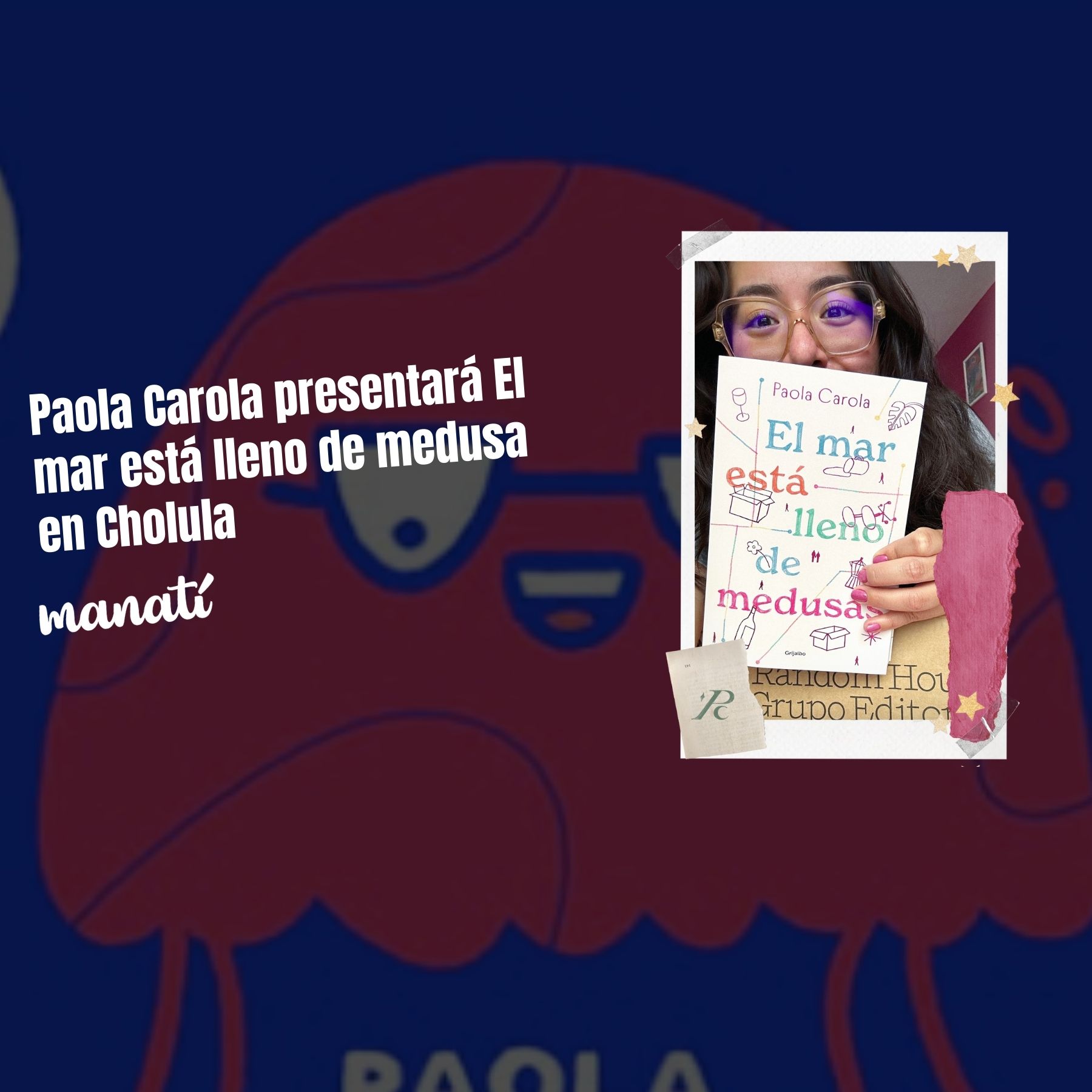 paola carola en cholula medusas