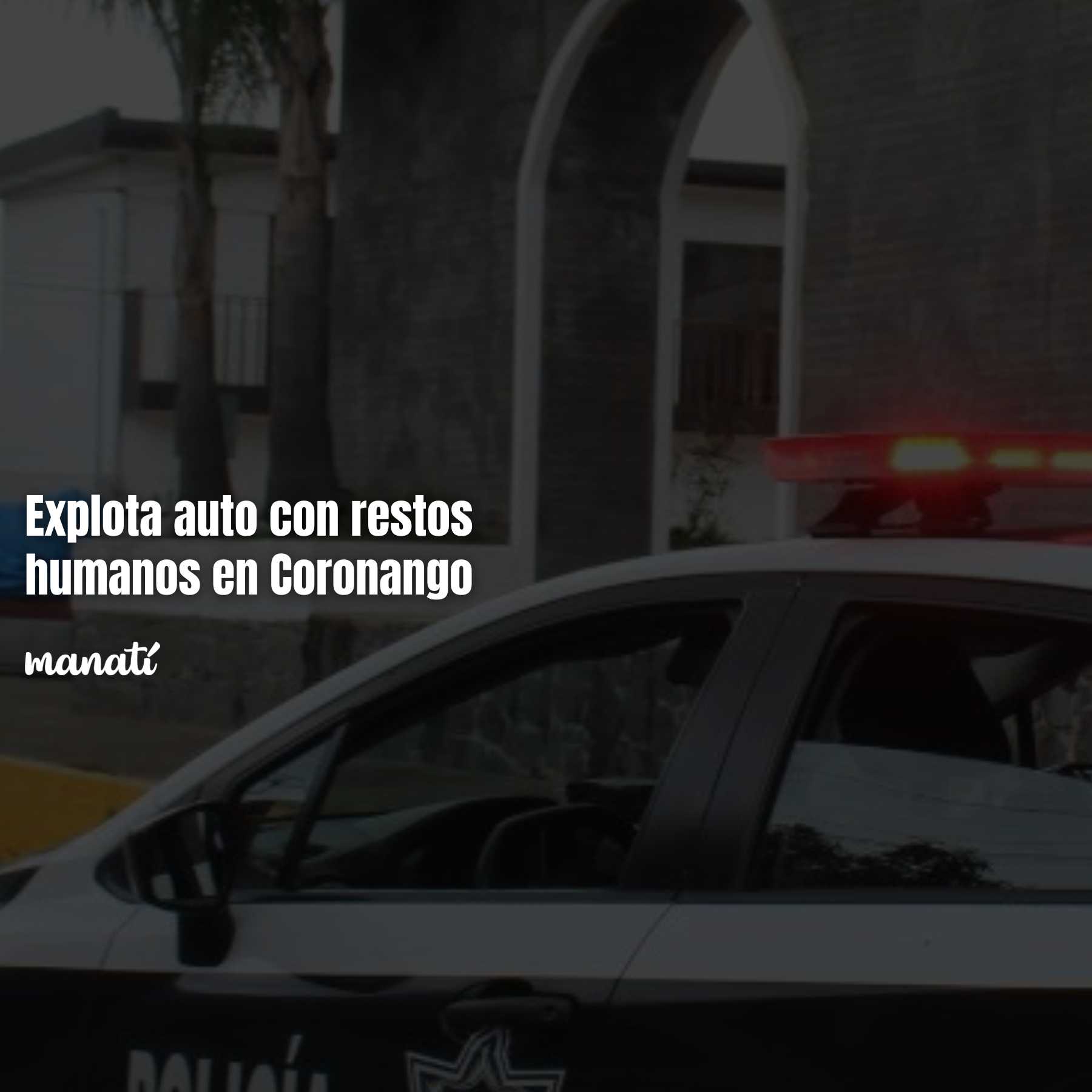 Explota auto con restos humanos en Coronango