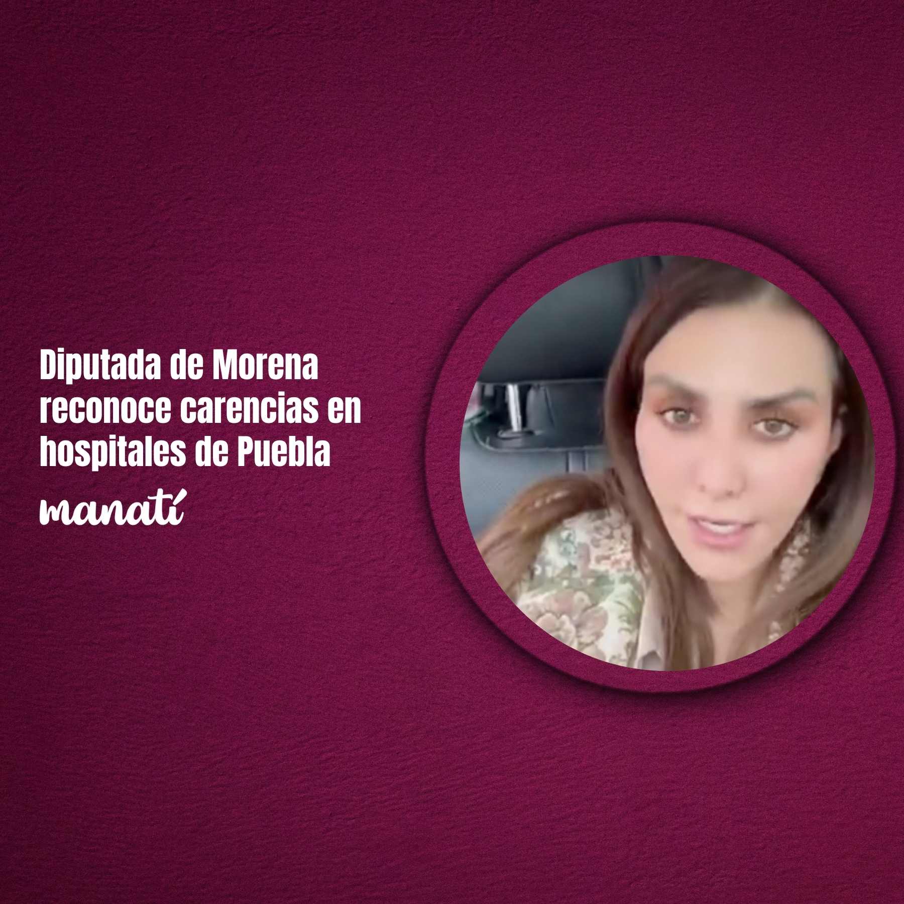 Diputada de Morena reconoce carencias en hospitales de Puebla