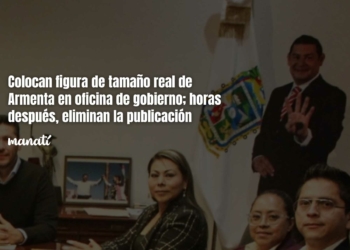 Colocan figura de tamaño real de Armenta en oficina de gobierno; horas después, eliminan la publicación
