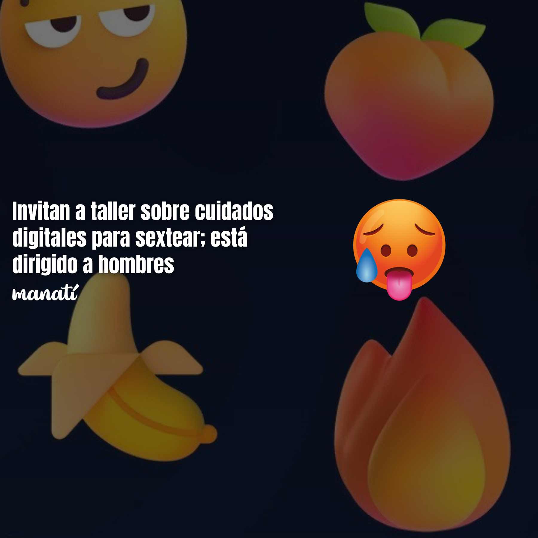 Invitan a taller sobre cuidados digitales para sextear; está dirigido a hombres