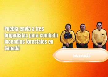 Puebla envía a tres brigadistas para combatir incendios forestales en Canadá