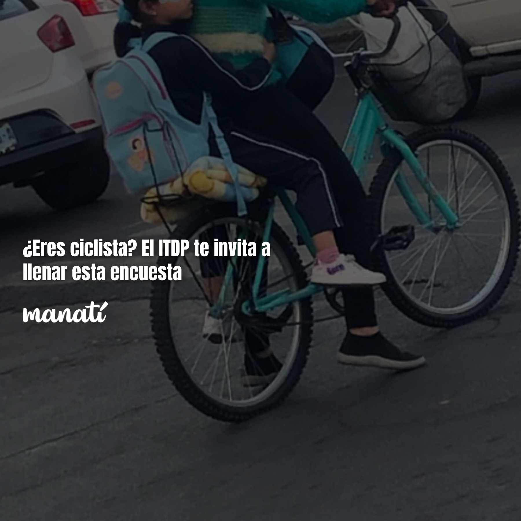 ¿Eres ciciclista? El ITDP te invita a llenar esta encuesta
