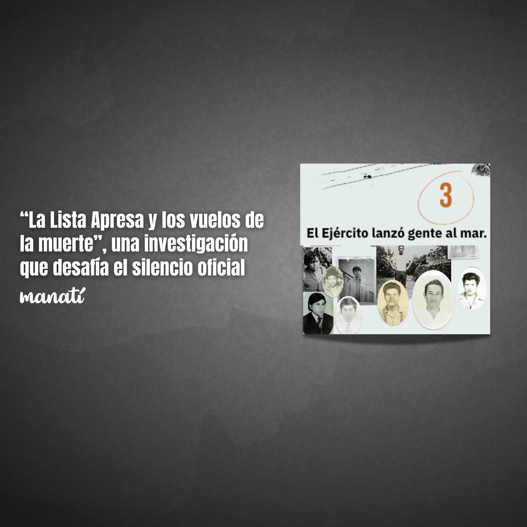 “La Lista Apresa y los vuelos de la muerte”, una investigación que desafía el silencio oficial
