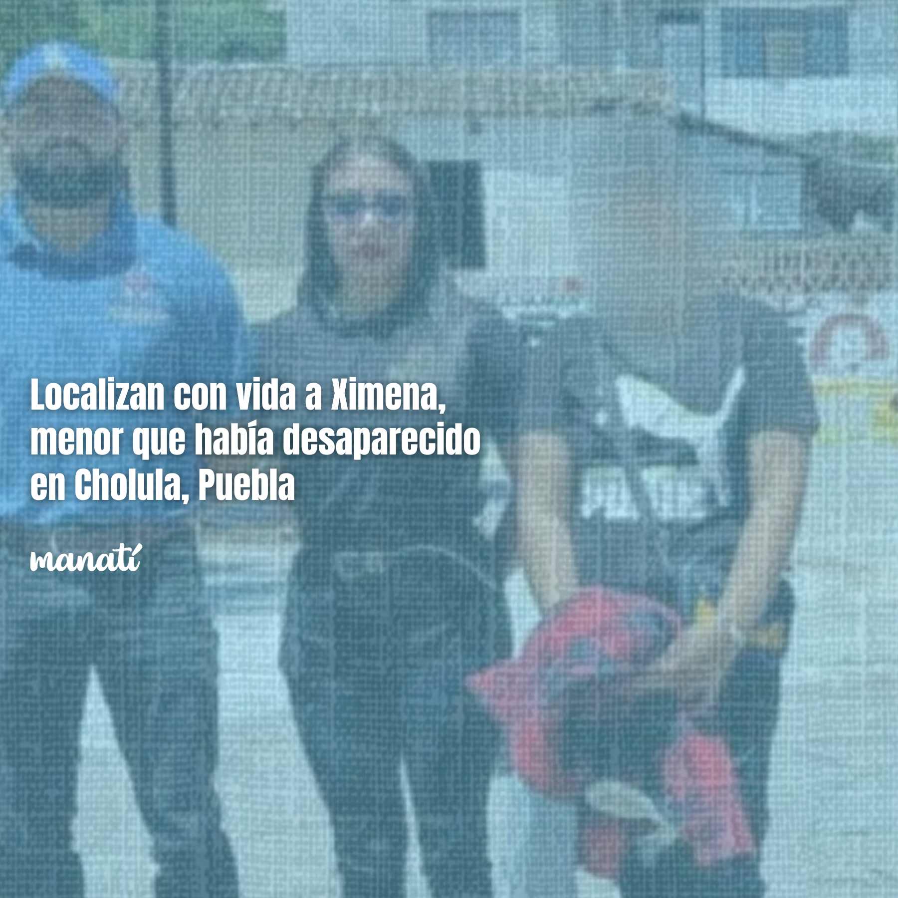 Localizan con vida a Ximena, menor que había desaparecido en Cholula, Puebla