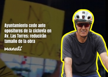 Ayuntamiento cede ante opositores de la ciclovía en Av. Las Torres; Pepe Chedraui anuncia reducción a la obra.