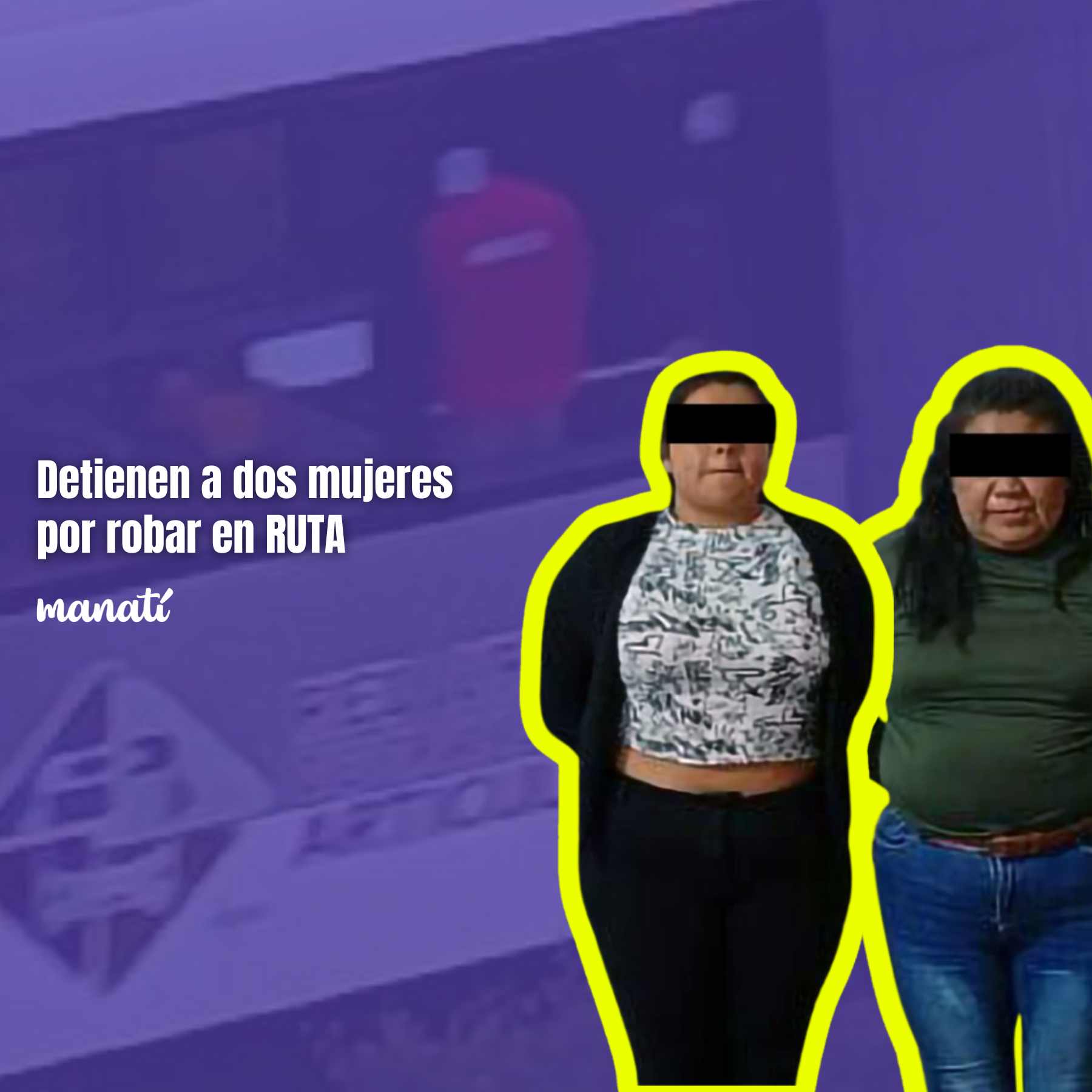Detienen a dos mujeres por robar en RUTA