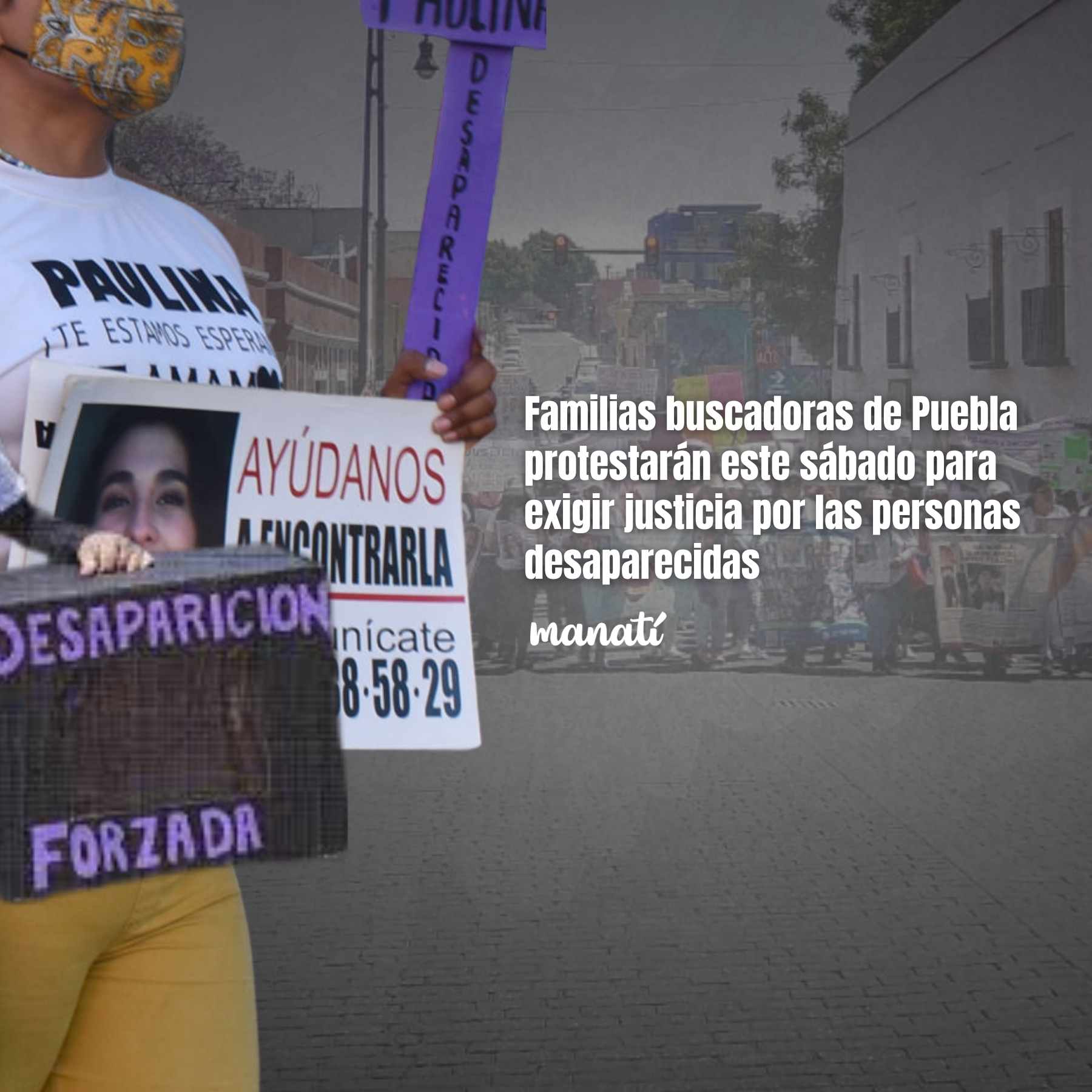 Familias buscadoras de Puebla protestarán este sábado para exigir justicia por las personas desaparecidas