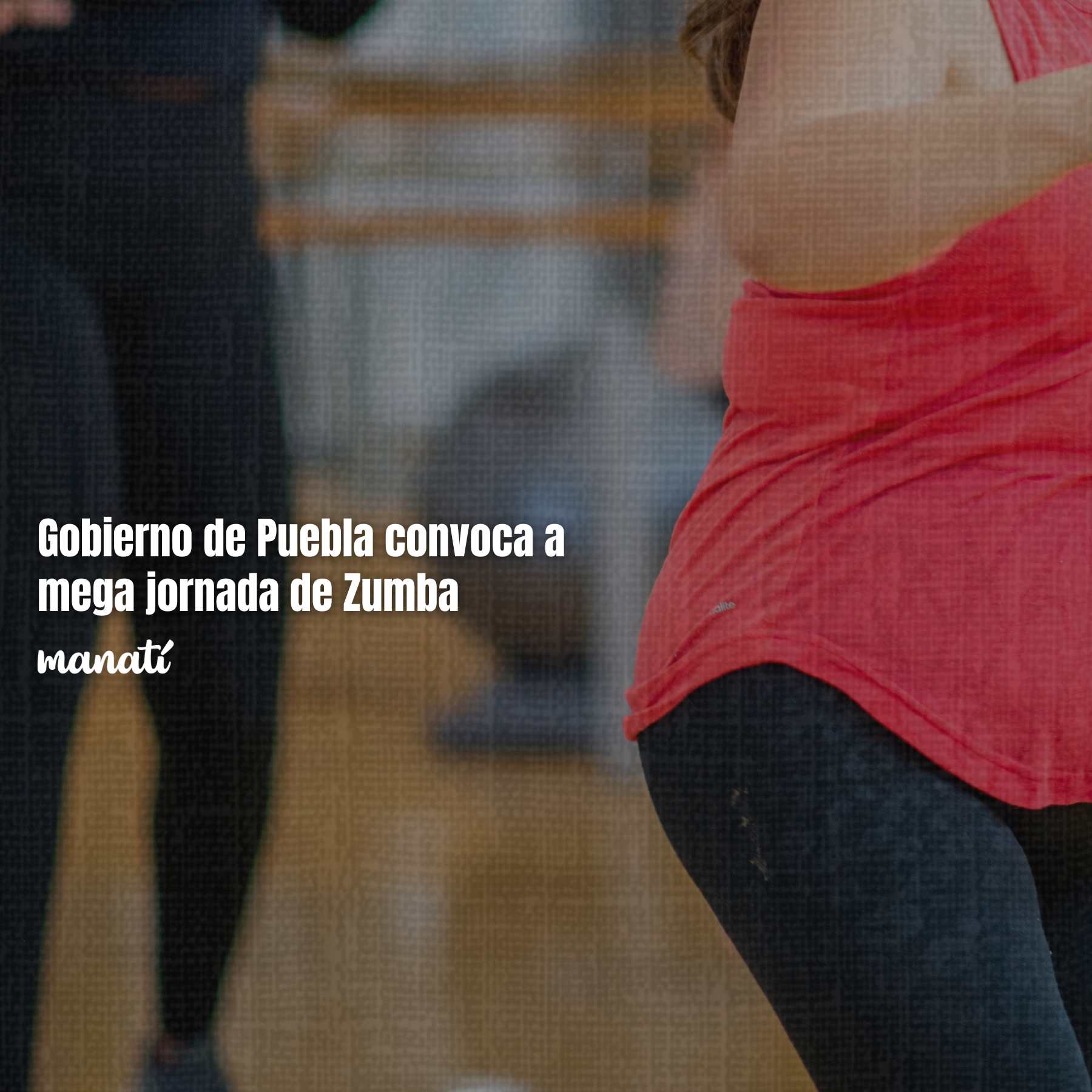 Gobierno de Puebla convoca a mega jornada de zumba; se realizará de manera simultánea en 200 municipios del estado.