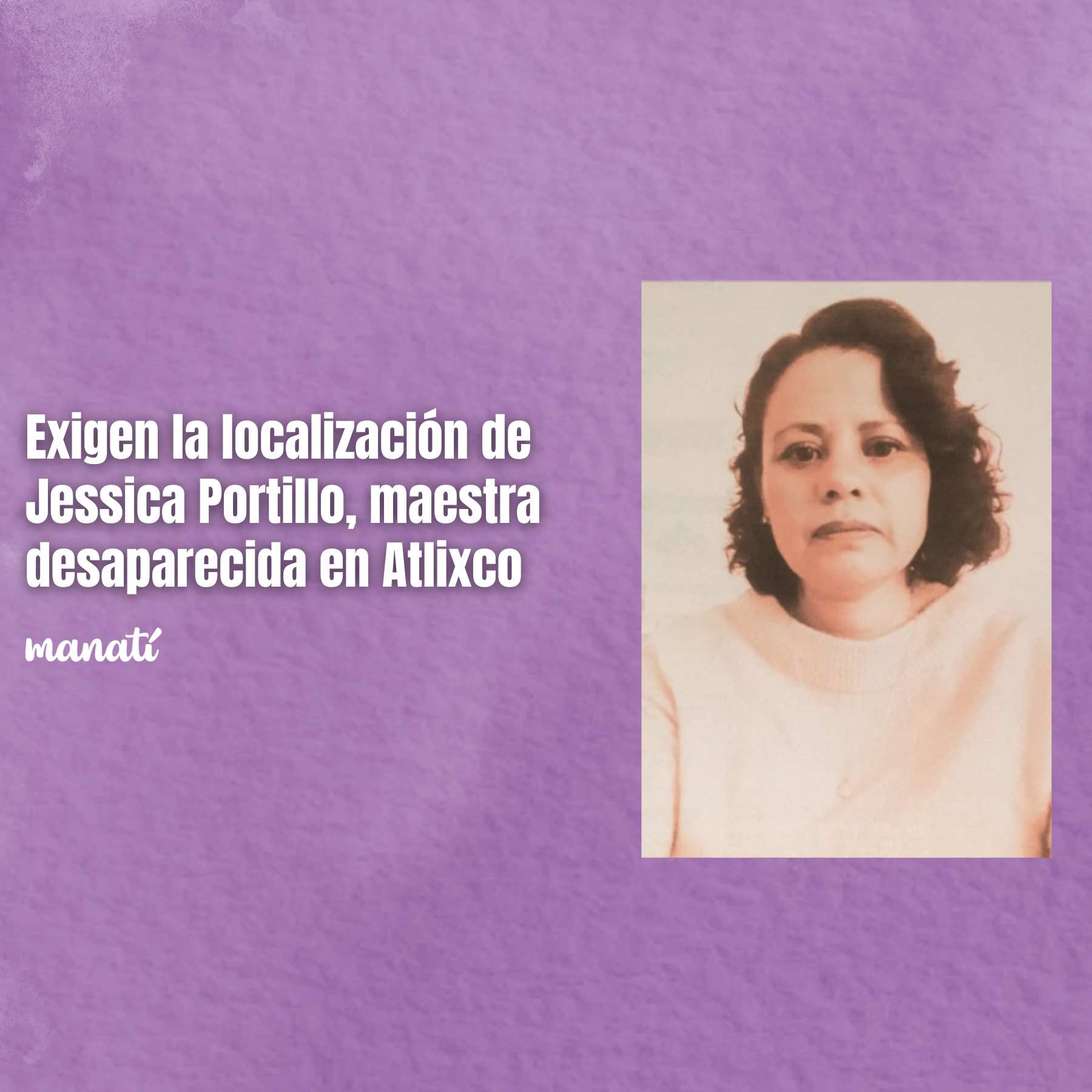Exigen la localización de Jessica Portillo, maestra desaparecida en Atlixco