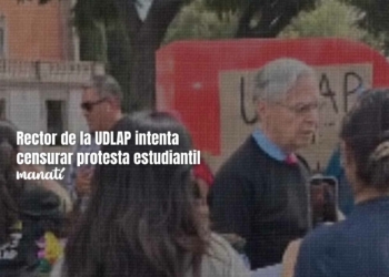 Rector de la UDLAP intenta censurar protesta estudiantil