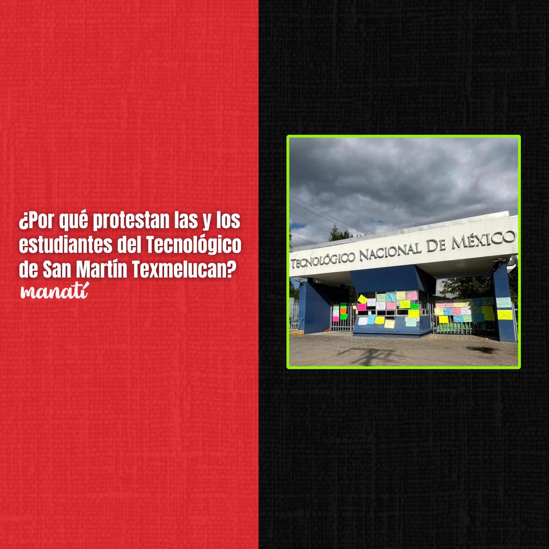 ¿Por qué protestan las y los estudiantes del Tec de San Martín Texmelúcan?