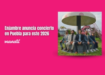 Enjambre anuncia concierto en Puebla para este 2026
