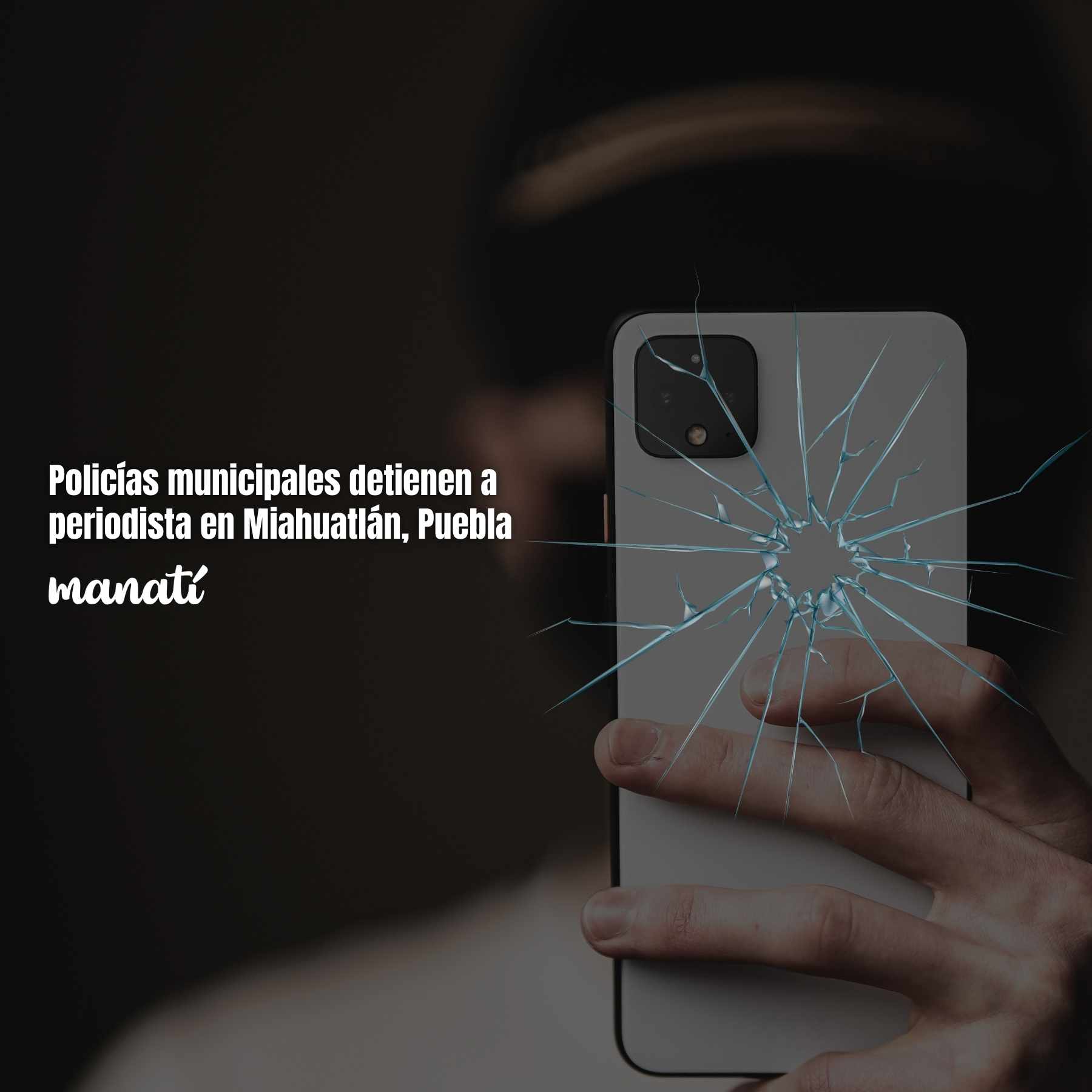 Policías municipales detienen a periodista en Miahuatlán, Puebla