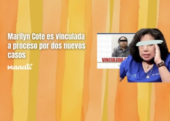 Marilyn Cote es vinculada a proceso por dos nuevos casos
