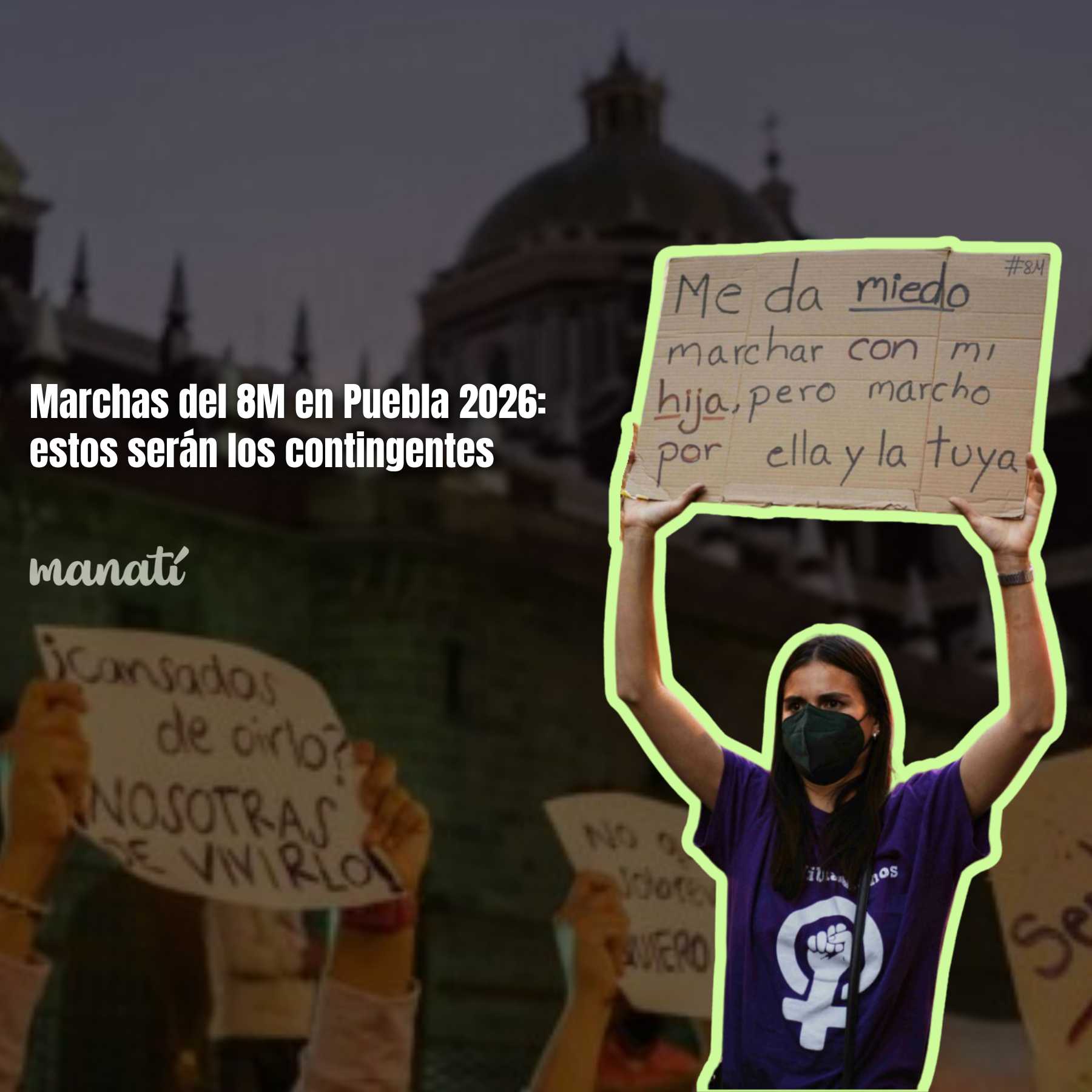 Marchas del 8M en Puebla 2026: Estas son las protestas convocadas dentro y fuera de la capital