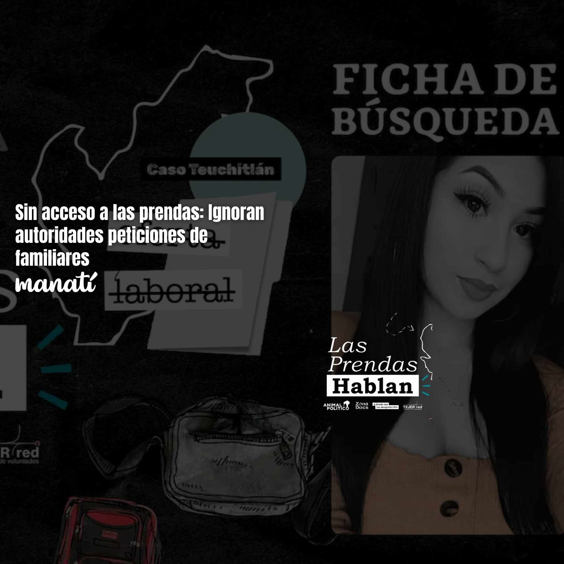 Sin acceso a las prendas: Ignoran autoridades peticiones de familiares