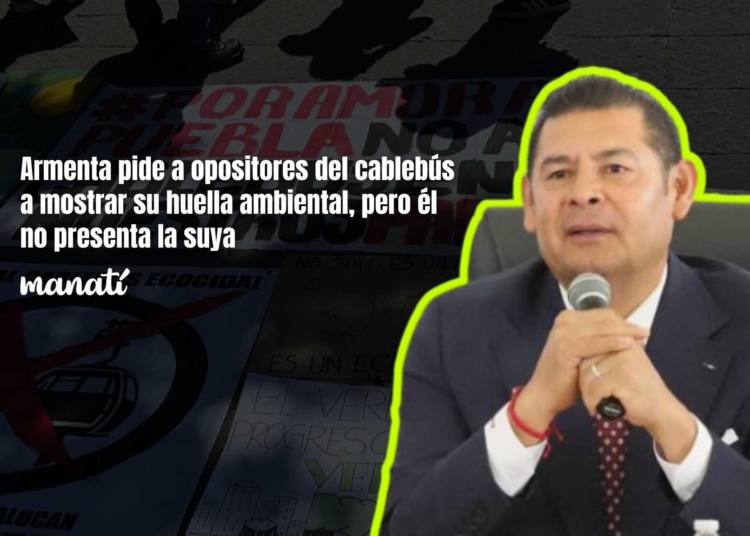 Armenta pide a opositores del cablebús a mostrar su huella ambiental, pero él no presenta la suya